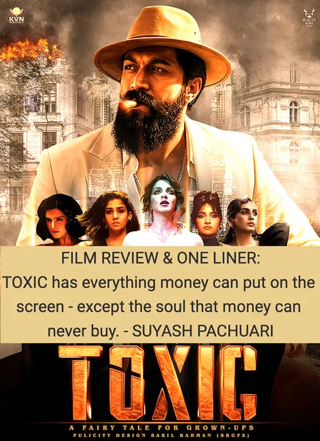 FILM REVIEW: TOXIC – YASH’S BIGGEST CINEMATIC MISFIRE artwork