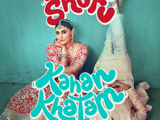 KAHAN SHURU KAHAN KHATAM’ REVIEW