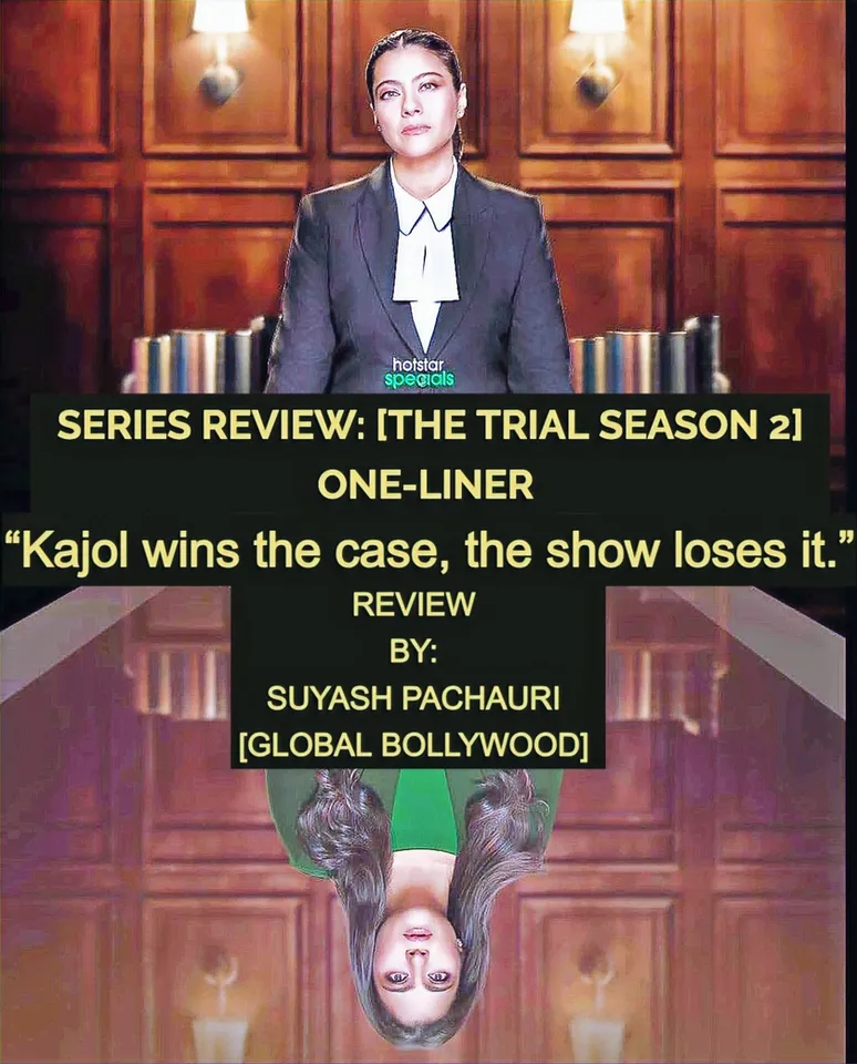 Article illustration: SERIES REVIEW: THE TRIAL SEASON 2 “Kajol wins the case, the show loses it.”