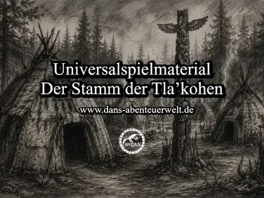 Pen-and-Paper Spielmaterial: Der Stamm der Tlaʼkohen Indianer. In den Wigwams der Manitoukrieger