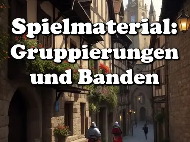 Spielmaterial: Räuberbanden und Geheimbünde