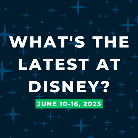 Disney News - June 10-16, 2023