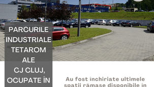 Parcurile Industriale Tetarom ale Consiliului Județean Cluj, ocupate în proporție de 100%