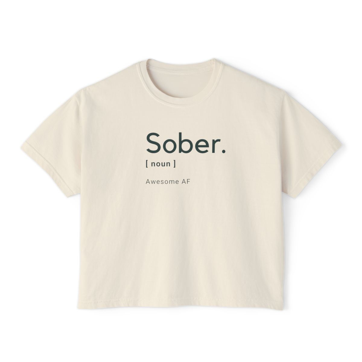 Sober Awesome AF 100% Organic Cotton Women's Boxy Tee