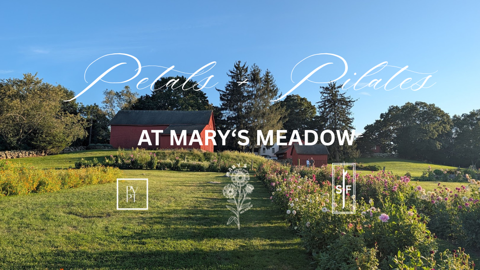 PETALS + PILATES at Mary's Meadow