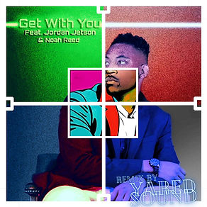 Cover art for single Get With You (Yared Sound Remix), featuring Jordan Jetson and Noah Reed