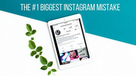 The #1 Biggest Instagram Mistake