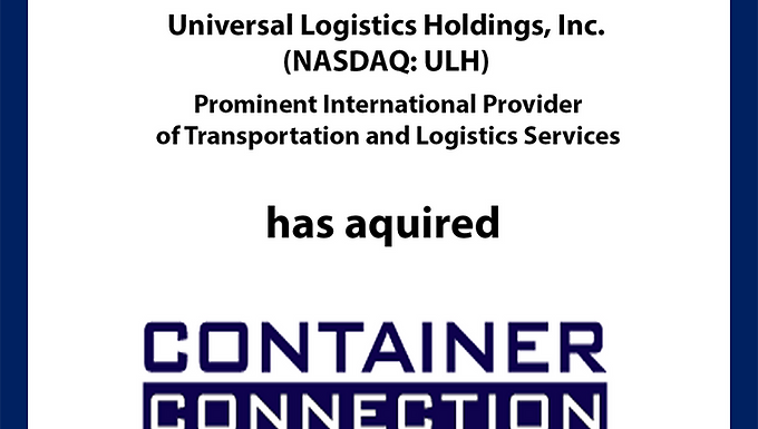 Global Capital Markets Advises Container Connection in its Sale to Universal Logistics Holdings, Inc.
