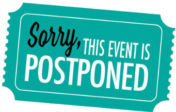 Sorry this event is postponed.gif