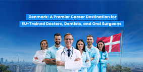 Denmark: A Premier Career Destination for EU-Trained Doctors, Dentists, and Oral Surgeons