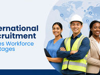 How International Recruitment Solves Workforce Shortages