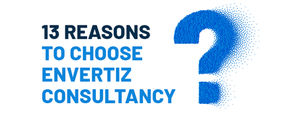 13 Reasons to Choose Envertiz Consultancy
