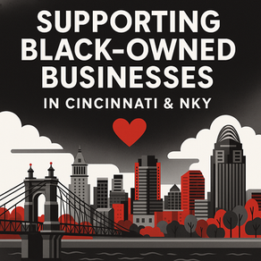 An Itinerary for Supporting Black-Owned Businesses in Cincinnati & NKY - Everything Cincy