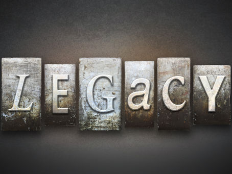 How to Leave a Legacy?