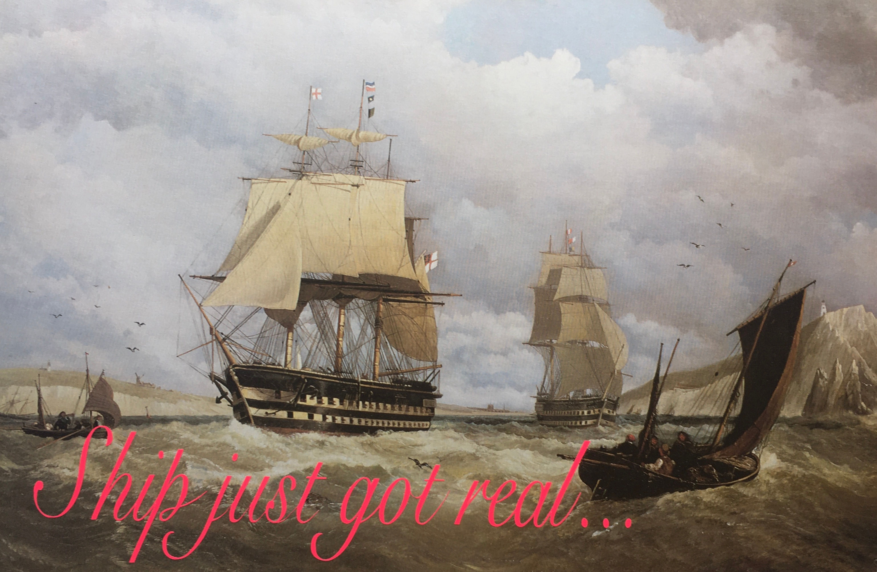 ‘Ship just got real…’ Vintage Print 