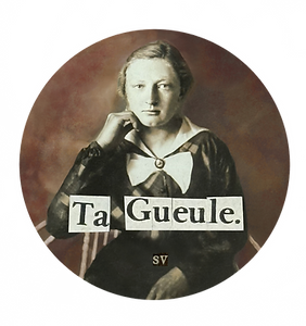 Ta gueule badge 2.png