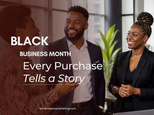 Black Business Month: Every Purchase tells a story