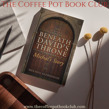 Featured Spotlight on "Beneath David's Throne" by Melissa Alfredson