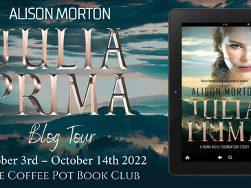 Love and Danger in Ancient Rome - Blog Tour and Book Excerpt for "JULIA PRIMA" by Alison Morton