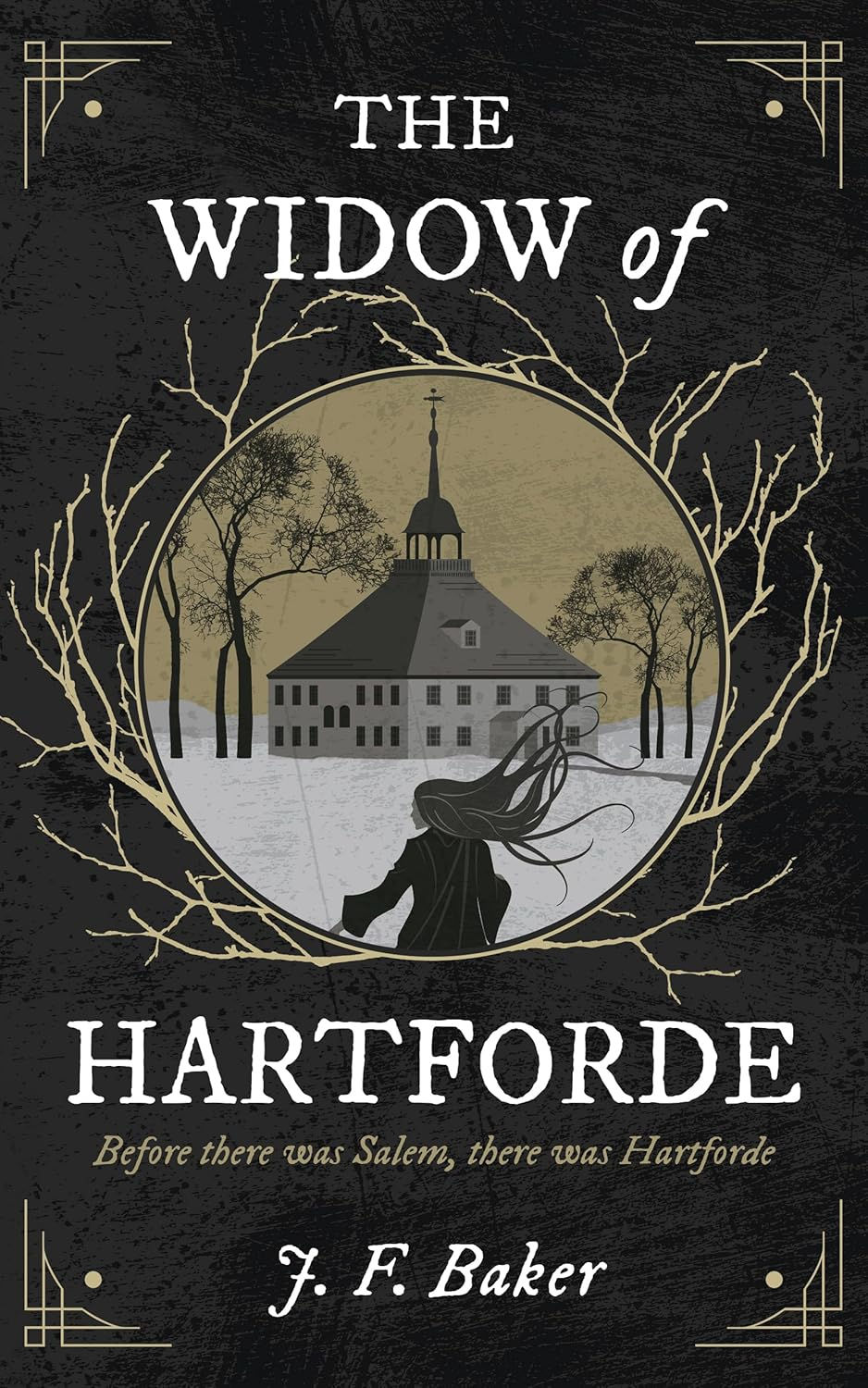 A Chilling Tale Before the Salem Witch Trials - an Editorial Review of "The Widow of Hartforde"
