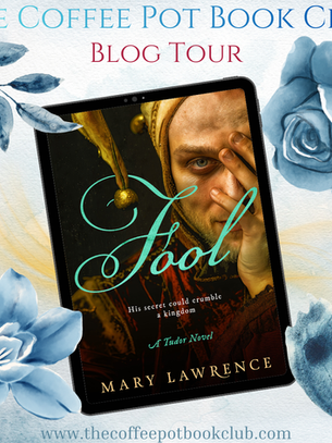A Most Dangerous Mind at Court - a Blog Tour and Book Excerpt for "Fool"