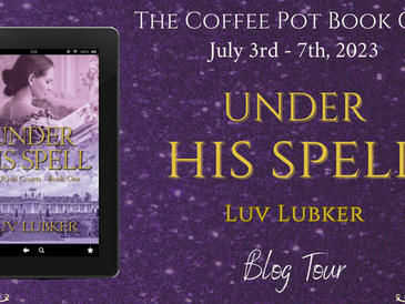 Blog Tour and Book Excerpt for "Under His Spell"