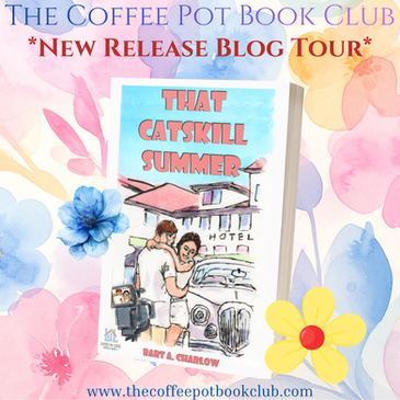For Fans of "Dirty Dancing" - a Featured Blog Tour for "That Catskill Summer"