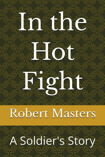 The Tale of an American Revolutionary Soldier - an Editorial Review of "In the Hot Fight"