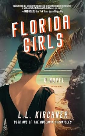 A Sunny Town with a Dark Underbelly - an Editorial Review of "Florida Girls: a Novel"