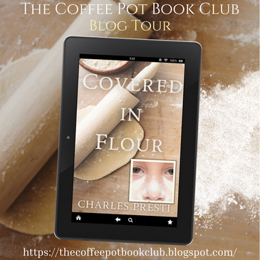 Blog Tour and Book Excerpt for "Covered in Flour"