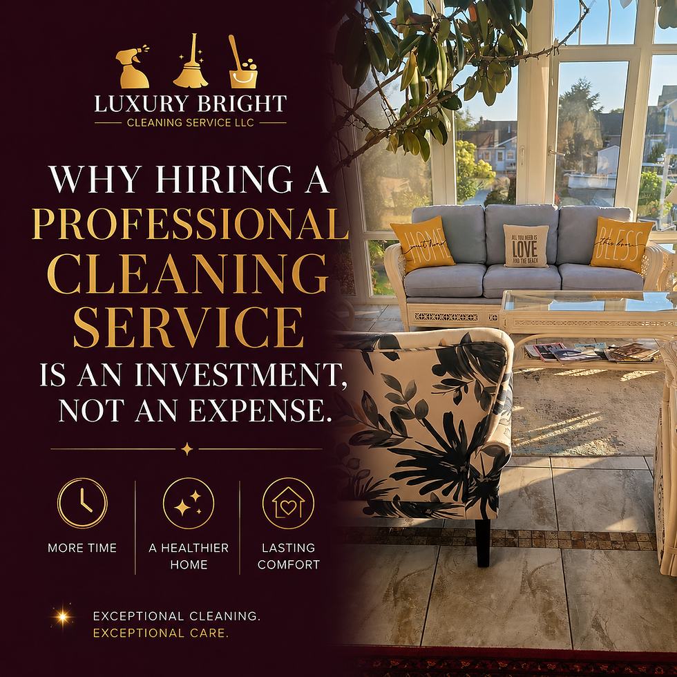 Why Hiring a Professional Cleaning Service Is an Investment, Not an Expense