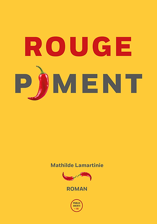 Rouge Piment 1e de COUVERTURE Mathilde Lamartinie_sans ISBN.png