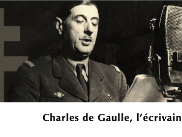 Charles de Gaulle, l'écrivain - par Pascal François