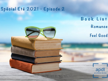 Spécial Eté 2021 - épisode 2 : Book List Romance - Feel Good - by au plaisir de lire