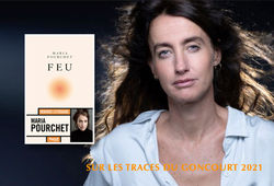 Goncourt 2021 - Feu - Maria Pourchet - Au plaisir de lire