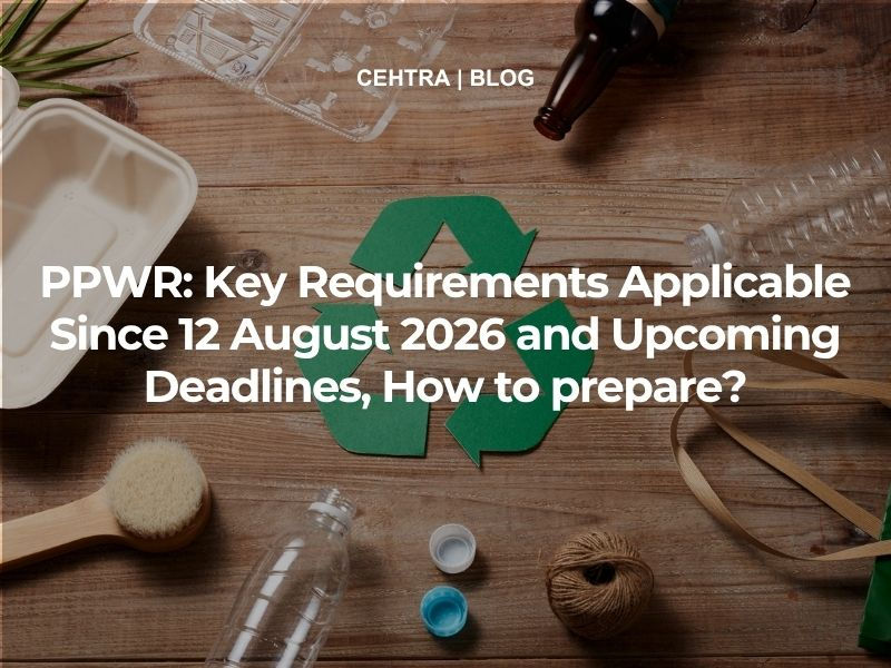 PPWR: Key Requirements Applicable Since 12 August 2026 and Upcoming Deadlines, How to prepare?