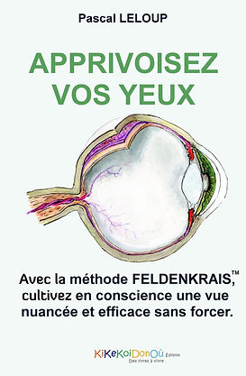 Apprivoisez vos yeux