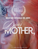 Dear MOTHER de Anne Cutaia 