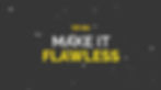 A grey image with sparkles and white and yellow text that states "Tip #6: Make it flawless"