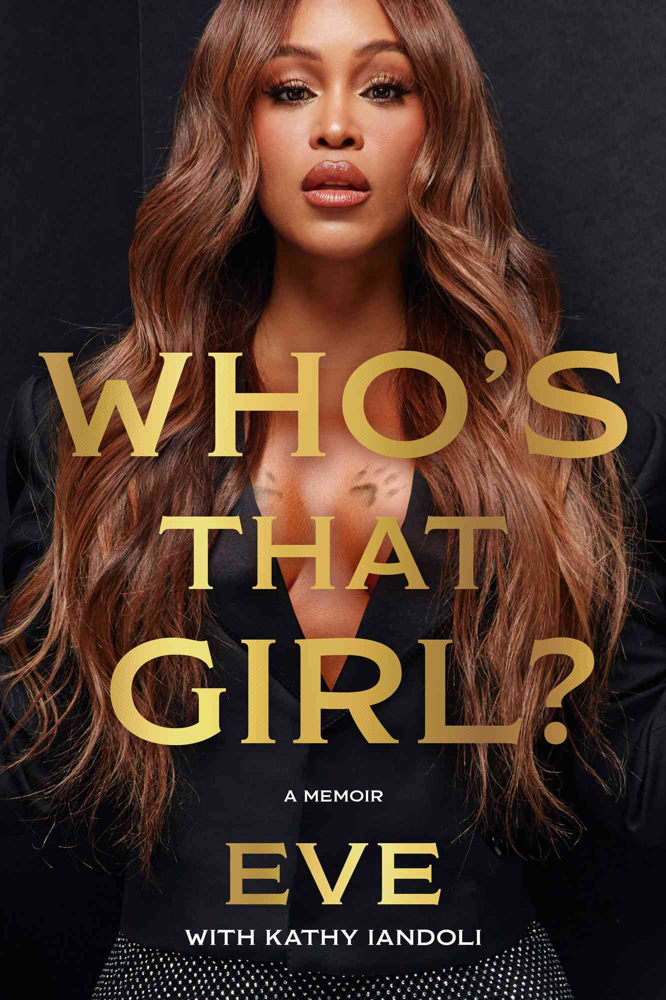 Who's That Girl? by Eve with Kathy Iandoli