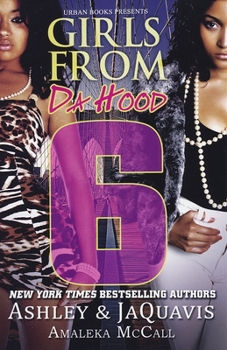 Girls From Da Hood by Ashley & JaQuavius Amaleka McCall
