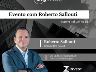 BTG Pactual: Roberto Sallouti no Insper | 01/09
