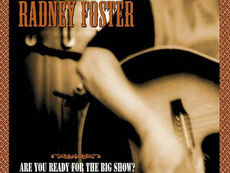 25 in '26 - Radney Foster - Are You Ready For the Big Show?