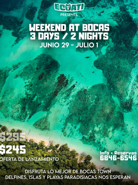 WEEKEND AT BOCAS 🌴