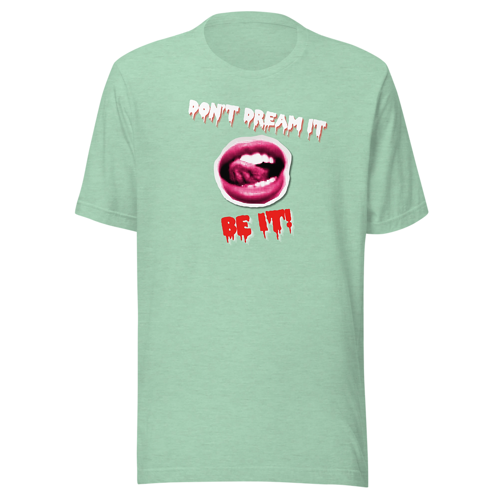 Thumbnail: "Don't Dream It, Be It" EXCLUSIVE - Unisex Short Sleeve T-Shirt