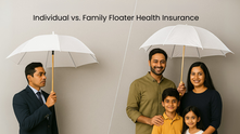 Individual vs. Family Floater Health Insurance – Which One to Choose