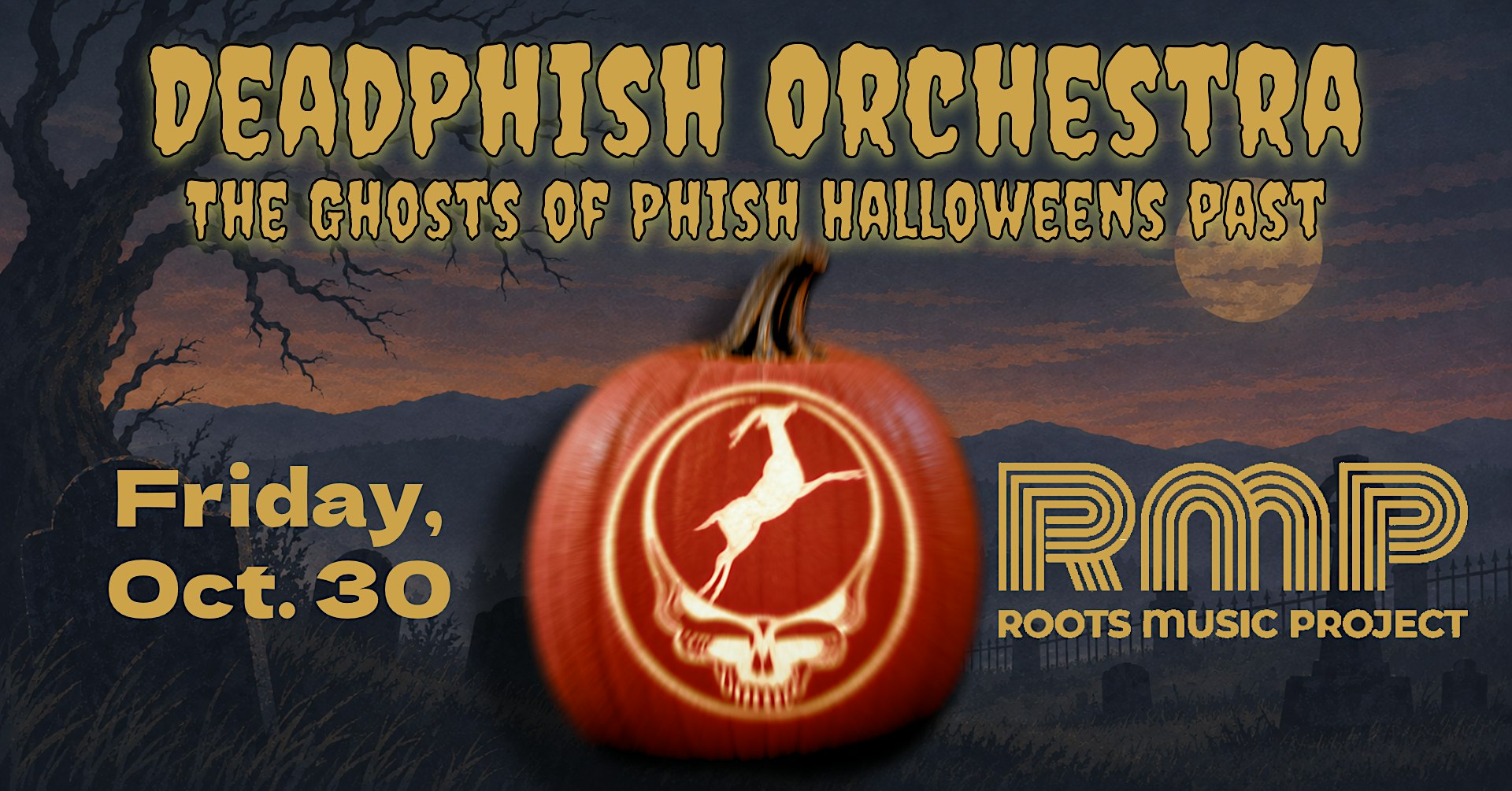 Deadphish Orchestra "The ghosts of PHISH Halloweens past"