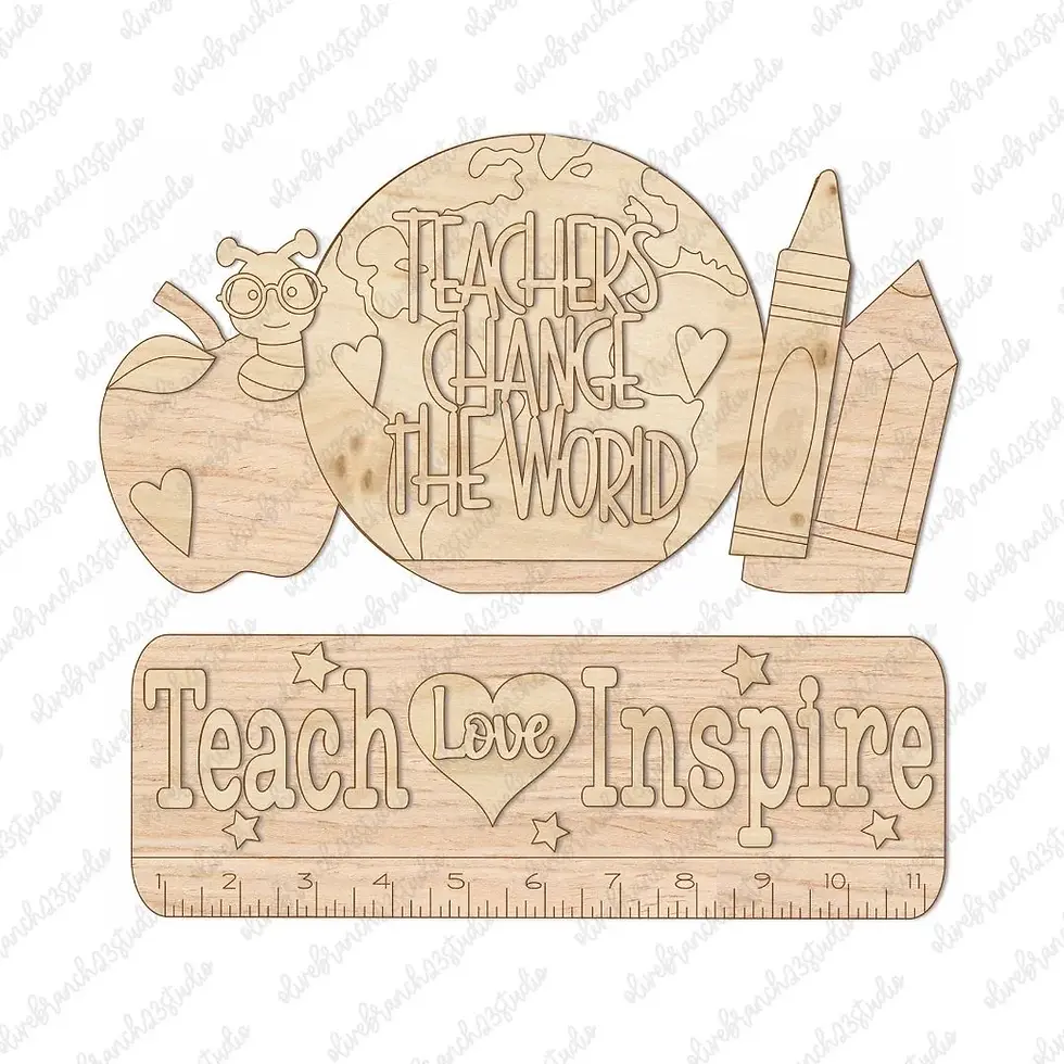 Laser Cut MDF Teach Love and Inspire Insert Add-On Unpainted