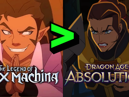Dragon Age Absolution VS The Legend of Vox Machina