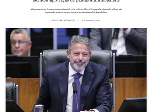O ECO - O Legado de Lira - fechamento da Câmara facilitou aprovação de pautas antiambientais